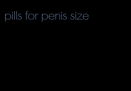 pills for penis size