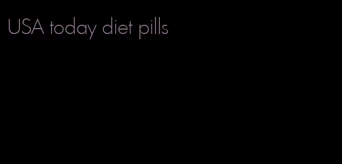 USA today diet pills