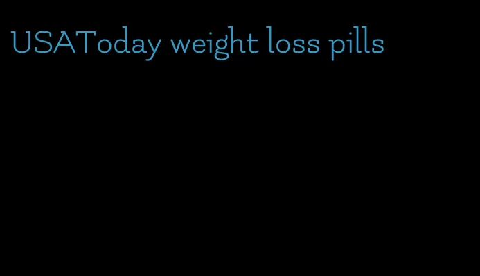 USAToday weight loss pills