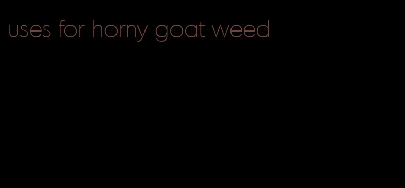 uses for horny goat weed