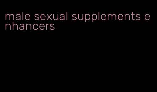 male sexual supplements enhancers