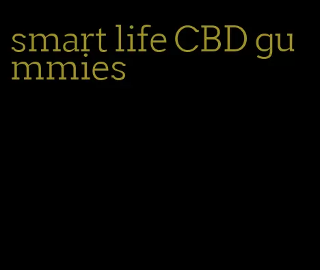 smart life CBD gummies