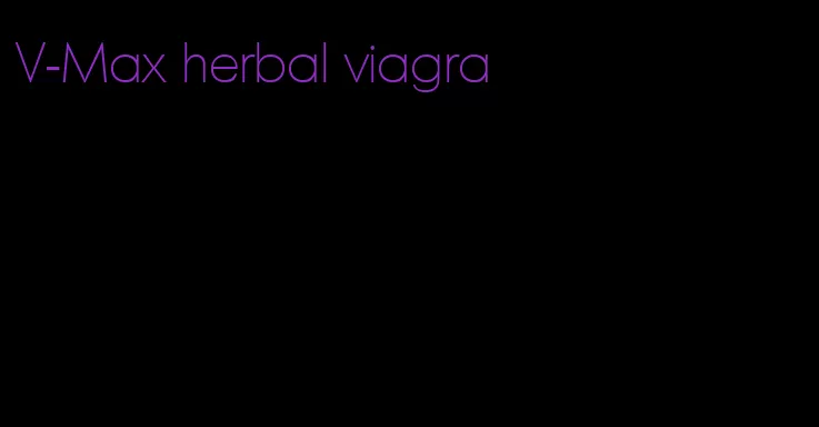 V-Max herbal viagra