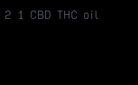 2 1 CBD THC oil