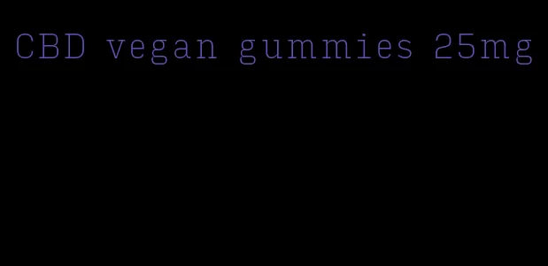 CBD vegan gummies 25mg