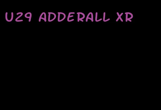 u29 Adderall XR