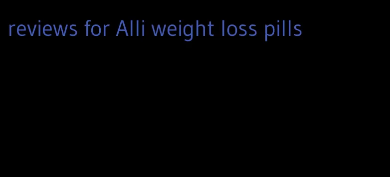 reviews for Alli weight loss pills