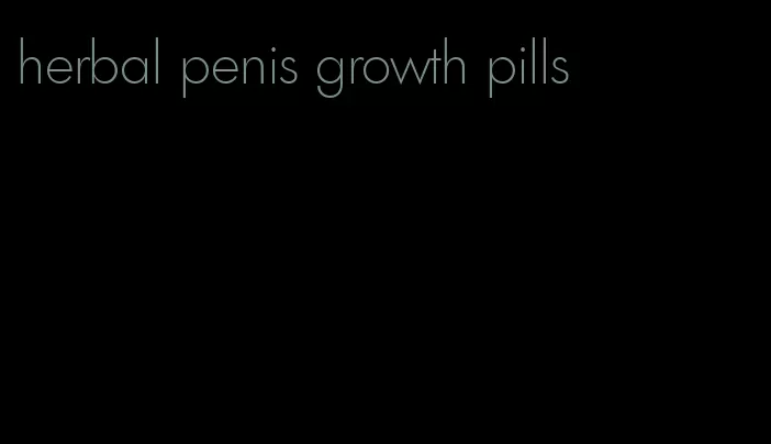 herbal penis growth pills