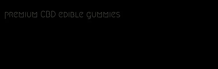 premium CBD edible gummies