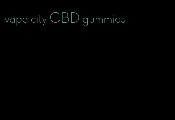 vape city CBD gummies