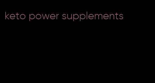 keto power supplements