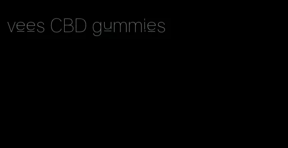 vees CBD gummies