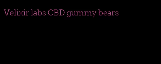 Velixir labs CBD gummy bears