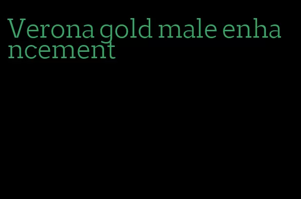 Verona gold male enhancement