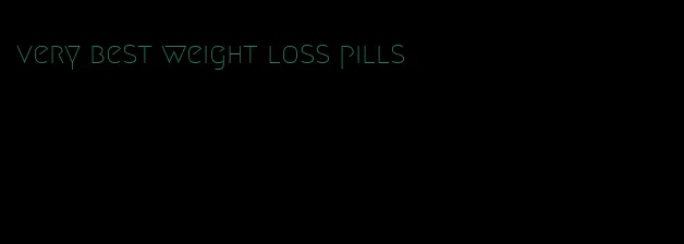 very best weight loss pills