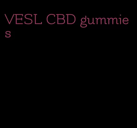 VESL CBD gummies