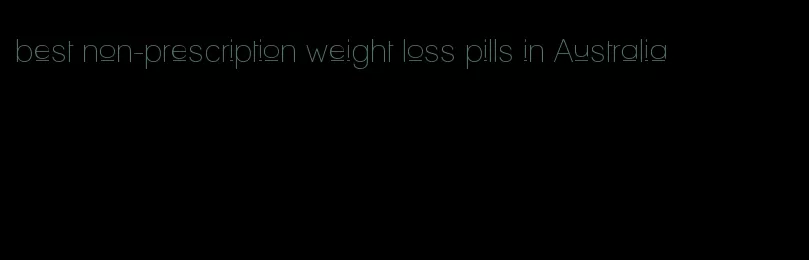 best non-prescription weight loss pills in Australia