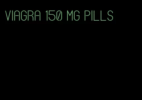 viagra 150 mg pills