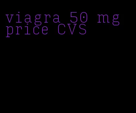 viagra 50 mg price CVS