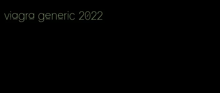 viagra generic 2022