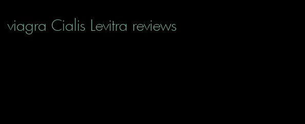 viagra Cialis Levitra reviews