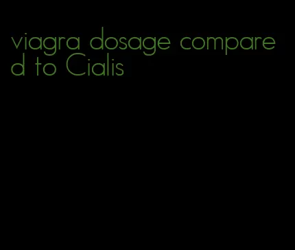 viagra dosage compared to Cialis