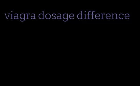 viagra dosage difference