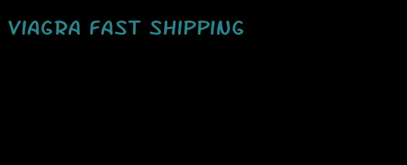 viagra fast shipping