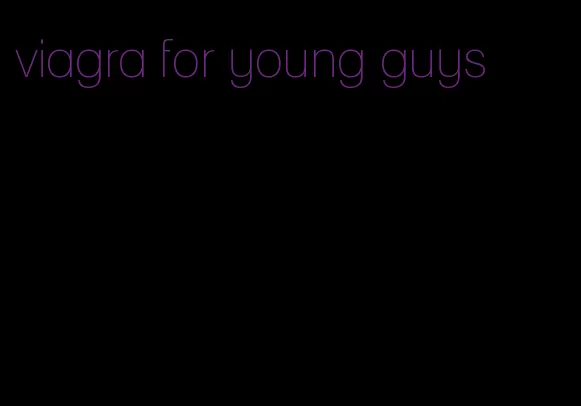 viagra for young guys