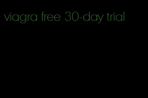 viagra free 30-day trial