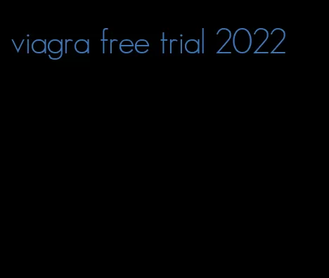 viagra free trial 2022