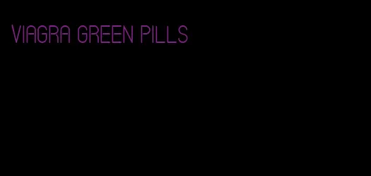 viagra green pills