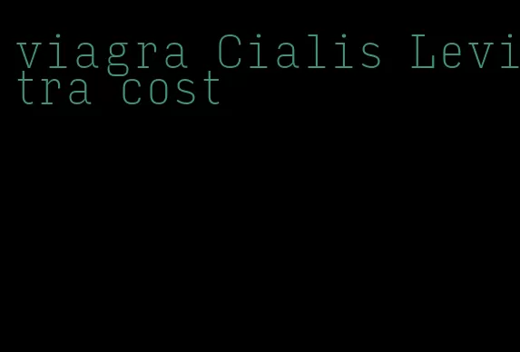 viagra Cialis Levitra cost