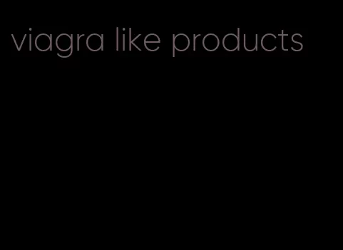 viagra like products