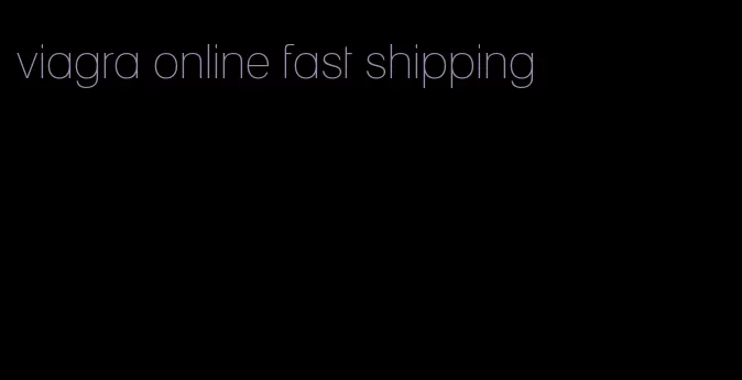 viagra online fast shipping