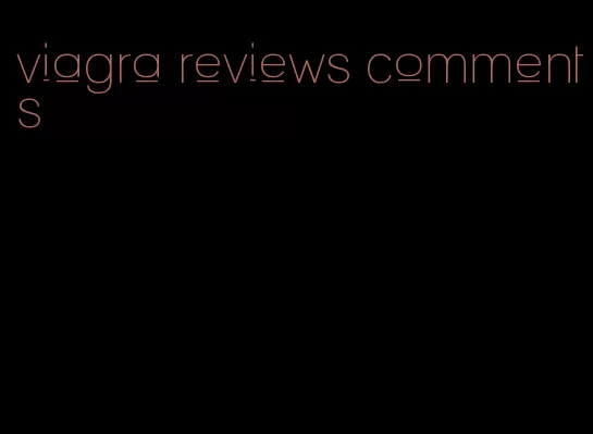 viagra reviews comments