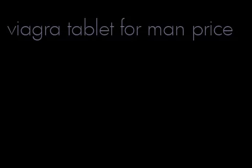 viagra tablet for man price