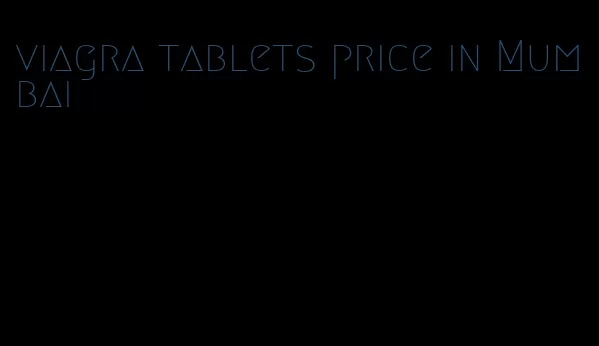 viagra tablets price in Mumbai