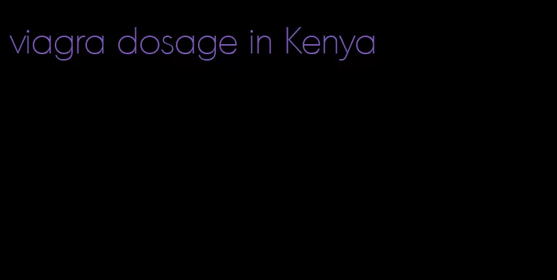 viagra dosage in Kenya