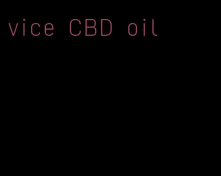 vice CBD oil