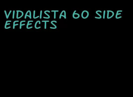 vidalista 60 side effects