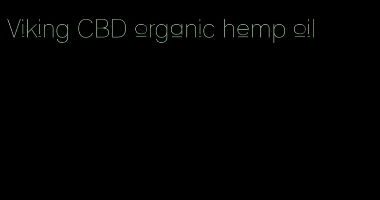 Viking CBD organic hemp oil