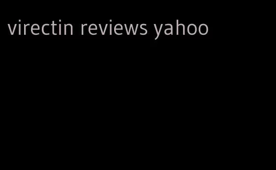 virectin reviews yahoo