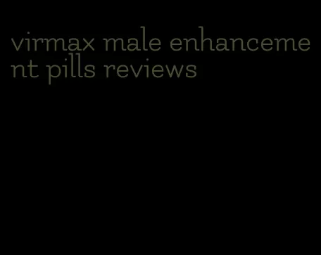 virmax male enhancement pills reviews