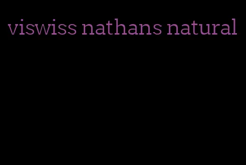 viswiss nathans natural