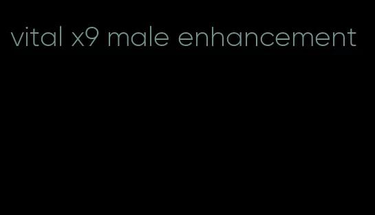 vital x9 male enhancement