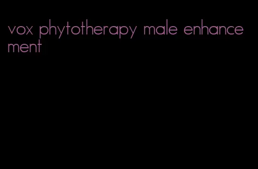 vox phytotherapy male enhancement