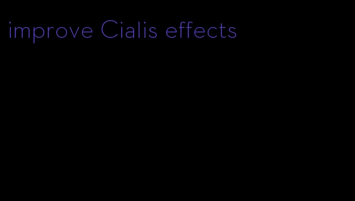 improve Cialis effects