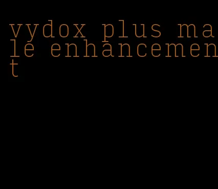 vydox plus male enhancement