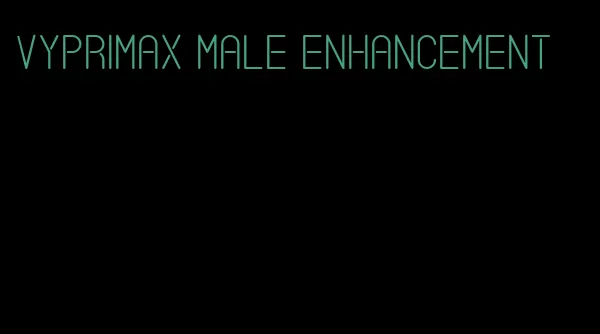 vyprimax male enhancement